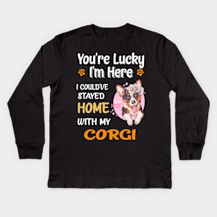 I Could Have Stayed Home With Corgi (143) Kids Long Sleeve T-Shirt